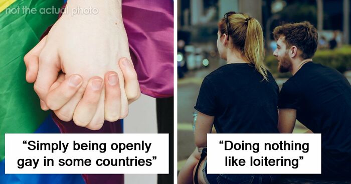 If You Did Any Of These 60 Things, You Have Committed A Legal Offense Somewhere In The World