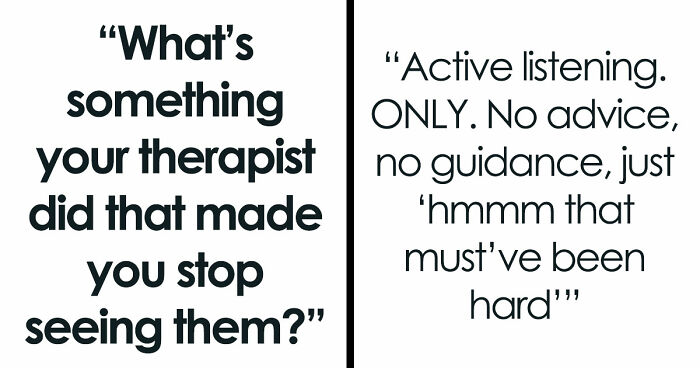 From Shocking To Absolutely Unhinged, Here Are 49 Reasons Why Folks Stopped Seeing Their Therapists