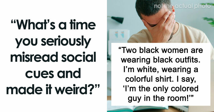 92 Of The Most Awkward Situations People Created Themselves