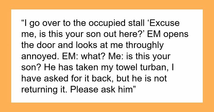 Kid Steals Woman’s Hair Towel, Mommy Dearest Comes To His Rescue And Accuses Woman Of Harassing Him