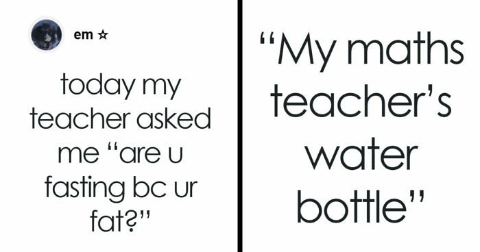 68 Teachers That Got An A+ In Being Toxic And Annoying, According To Their Students