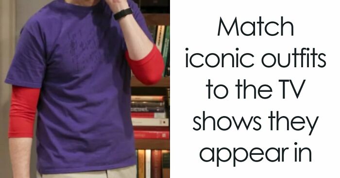 “Think You Know TV Shows?”: Prove It By Identifying All 18 Series From Just The Outfits
