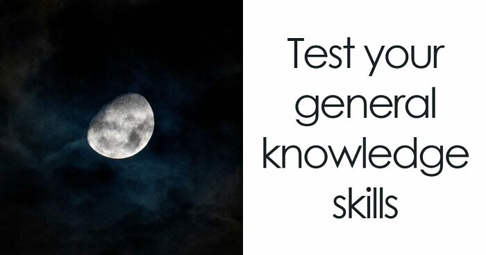 Only A Well-Rounded Person Will Know All 21 Answers In This General Knowledge Quiz