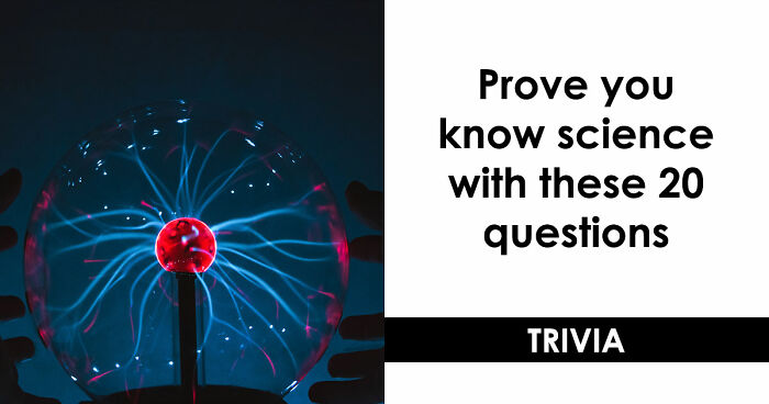 “Are You A Lab Rat?”: Challenge Your Mind With These 20 Science Questions
