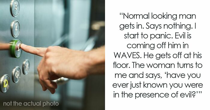 33 Times People Experienced Something So Creepy It Sounded Unbelievable