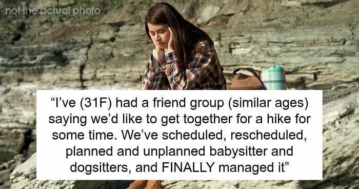 Woman Rearranges Childcare For Long-Awaited Hike, Finds Out The Trip Was Nothing Like Advertised