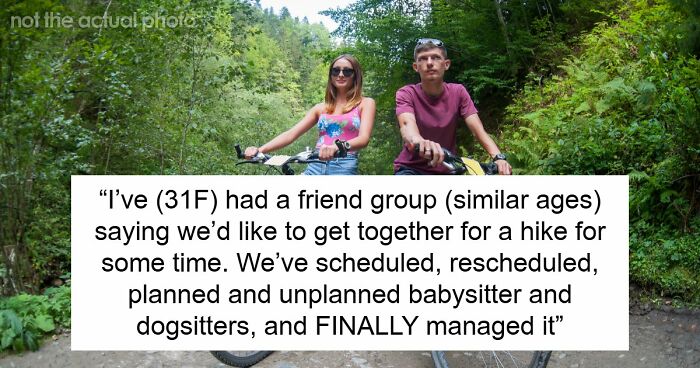 Woman Rearranges Childcare For Long-Awaited Hike, Finds Out The Trip Was Nothing Like Advertised
