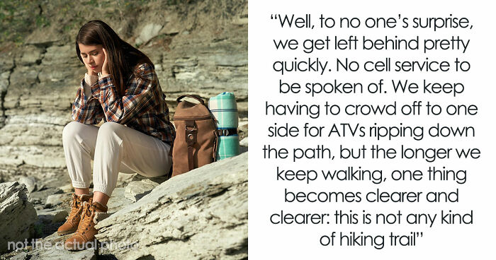 Woman Rearranges Childcare For Long-Awaited Hike, Finds Out The Trip Was Nothing Like Advertised