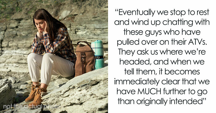 Woman Rearranges Childcare For Long-Awaited Hike, Finds Out The Trip Was Nothing Like Advertised