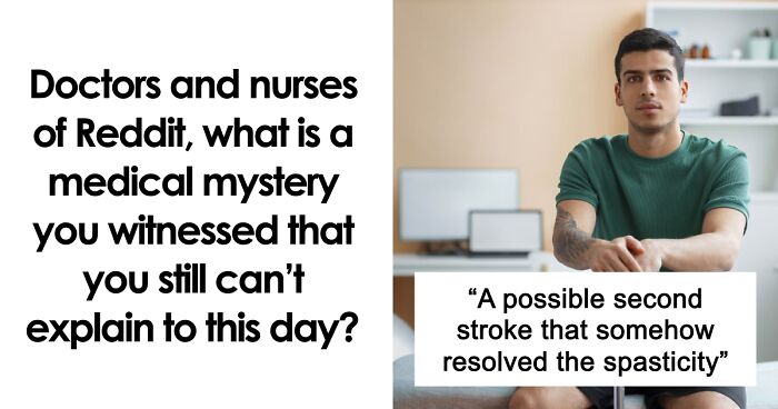Nurses Still Have No Explanation To These 40 Things That Happened With Their Patients