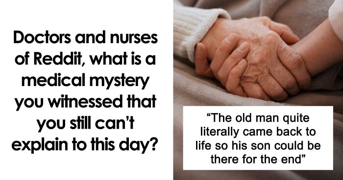Nurses Still Have No Explanation To These 40 Things That Happened With Their Patients
