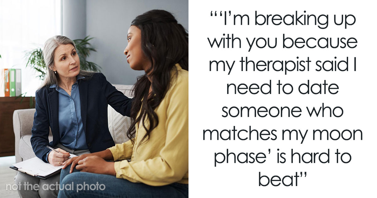 36 Breakup Reasons So Unhinged, Folks Just Had To Share Them With The World