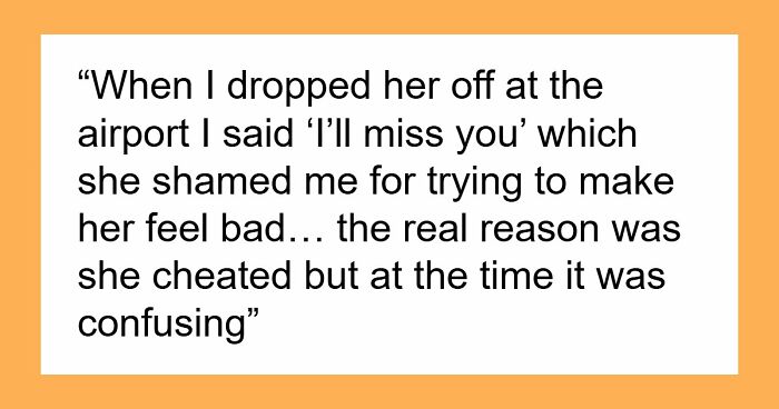 36 Breakup Reasons So Unhinged, Folks Just Had To Share Them With The World