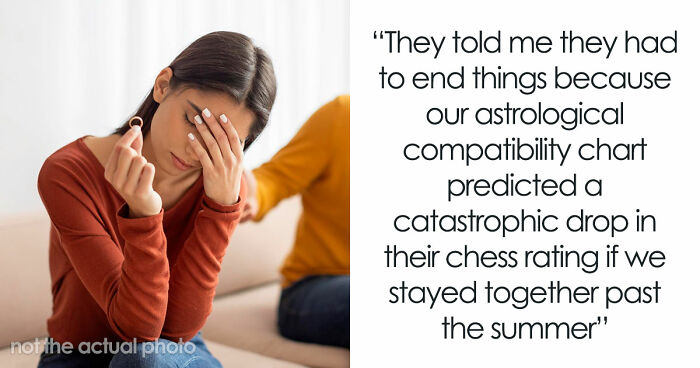 36 Breakup Reasons So Unhinged, Folks Just Had To Share Them With The World