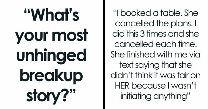 38 Breakup Stories That Took Such Wild Turns, People Still Can’t Forget Them