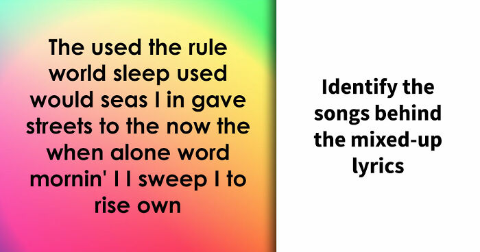 These Songs Will Put Your Brain In A Twist – Guess 15 Scrambled-Up Verses And Choruses