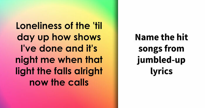 These Songs Will Put Your Brain In A Twist – Guess 15 Scrambled-Up Verses And Choruses