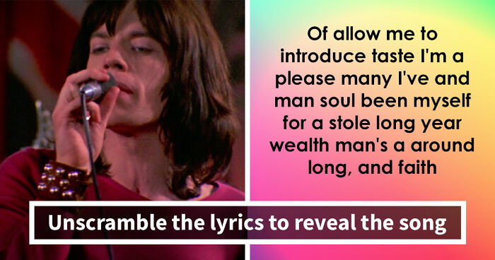 These Songs Will Put Your Brain In A Twist – Guess 15 Scrambled-Up Verses And Choruses