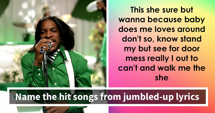 These Songs Will Put Your Brain In A Twist – Guess 15 Scrambled-Up Verses And Choruses