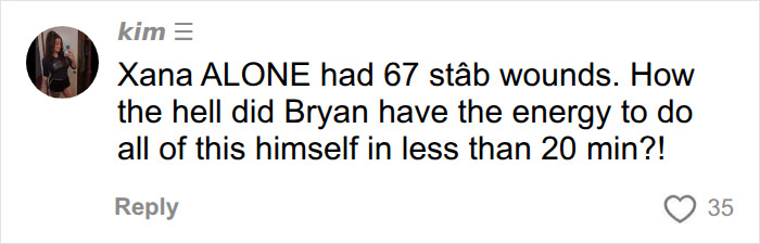 Comment on the 67 stab wounds found in victim Xana in Bryan Kohberger case