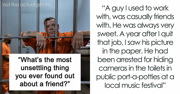 33 Folks Who Believed Their Friends Were Just “Nice Peeps,” Until Some Discovery Proved The Opposite