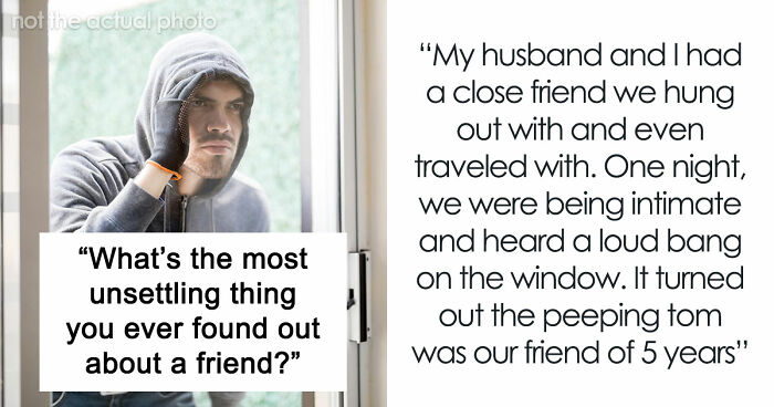 33 Folks Who Believed Their Friends Were Just “Nice Peeps,” Until Some Discovery Proved The Opposite