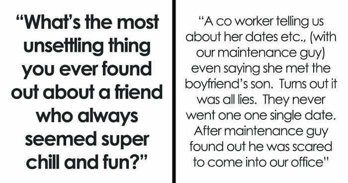 33 Folks Who Believed Their Friends Were Just “Nice Peeps,” Until Some Discovery Proved The Opposite