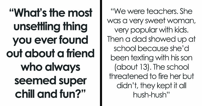 33 Folks Who Believed Their Friends Were Just “Nice Peeps,” Until Some Discovery Proved The Opposite