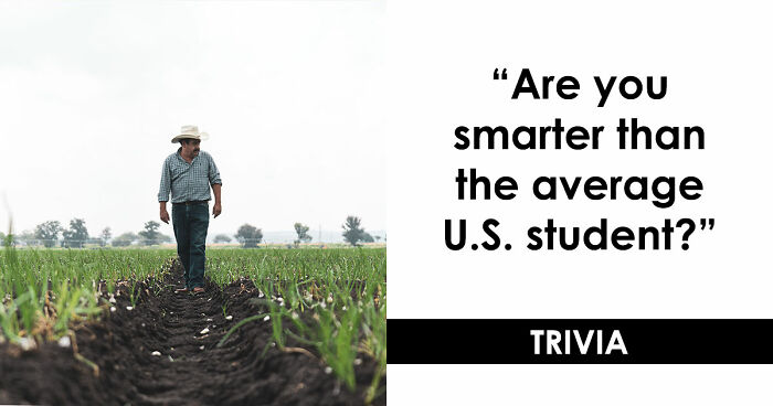 From Math To Science: 18 Questions To See If You Can Beat The Average U.S. Student