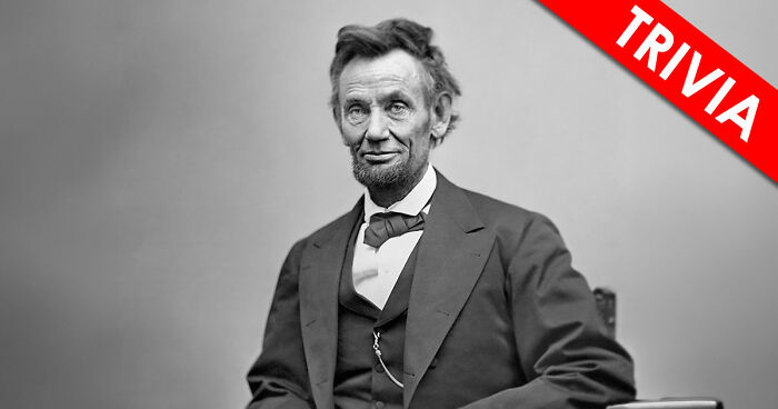 “Is It Abraham Lincoln Or George Washington?”: 20 Questions From Famous U.S. History Moments