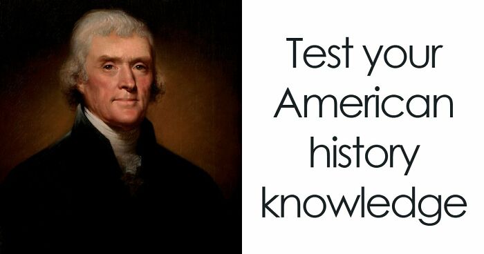 “Is It Abraham Lincoln Or George Washington?”: 20 Questions From Famous U.S. History Moments