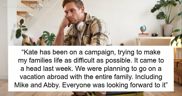 Bitter Ex Refuses To Let Kids Travel With Dad, Goes Ballistic When He Goes On Vacation Without Them