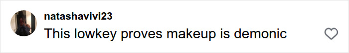 An Instagram comment about makeup being demonic, sparking debate about natural beauty.