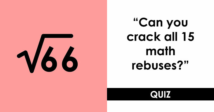 “What Is The Meaning Of ‘GR8’?”: Test Your Brain With These 15 Math Rebus Puzzles