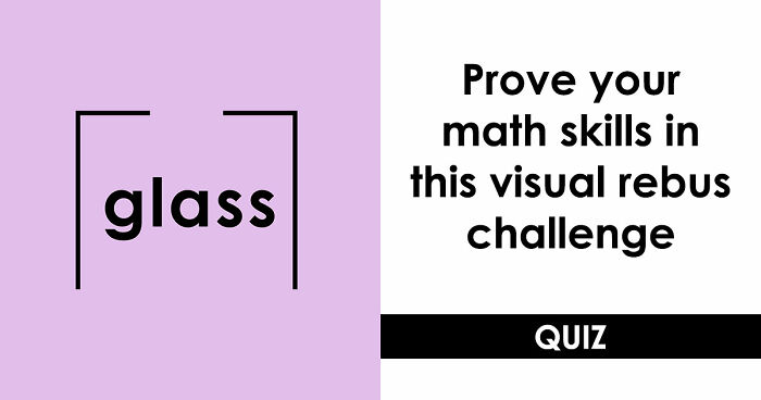 “What Is The Meaning Of ‘GR8’?”: Test Your Brain With These 15 Math Rebus Puzzles
