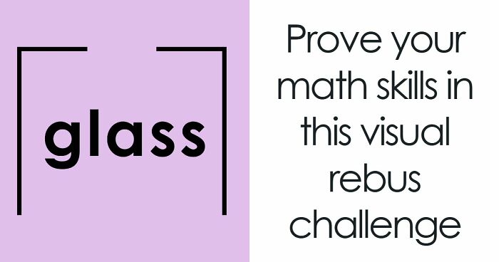 “What Is The Meaning Of ‘GR8’?”: Test Your Brain With These 15 Math Rebus Puzzles