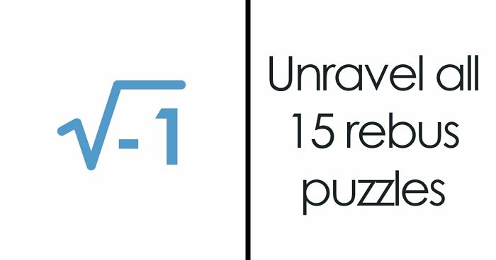 “What Is The Meaning Of ‘GR8’?”: Test Your Brain With These 15 Math Rebus Puzzles