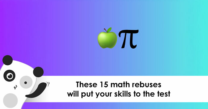 “What Is The Meaning Of ‘GR8’?”: Test Your Brain With These 15 Math Rebus Puzzles