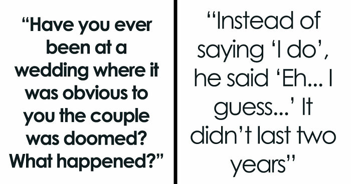These 42 Weddings Were So Awkward, Guests Knew The Marriage Wouldn’t Last