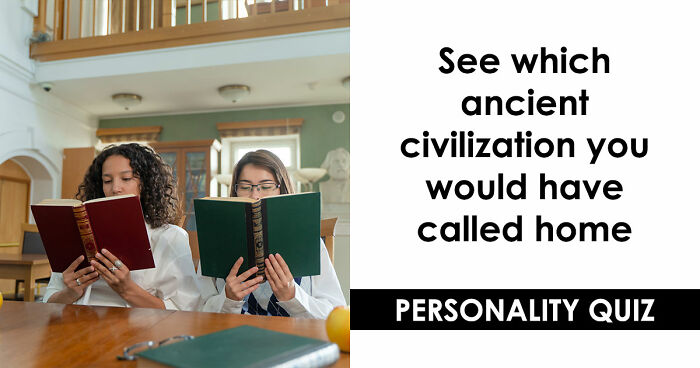 “Which Ancient Civilization Would You Have Thrived In?”: Find Out In 27 Questions