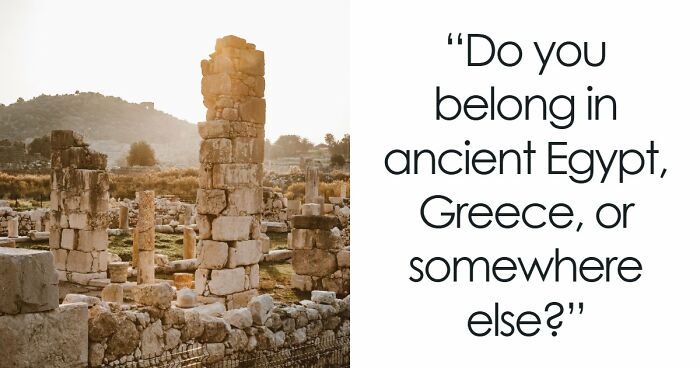 “Which Ancient Civilization Would You Have Thrived In?”: Find Out In 27 Questions