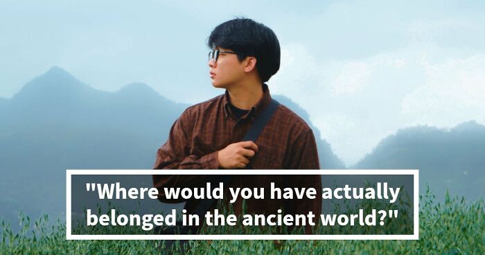 “Which Ancient Civilization Would You Have Thrived In?”: Find Out In 27 Questions