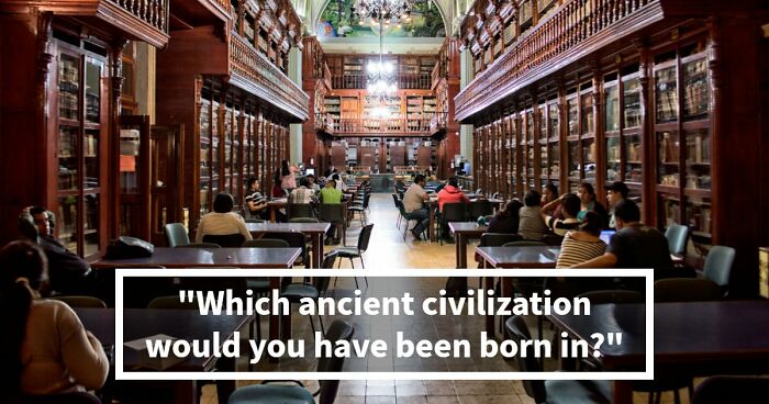 “Which Ancient Civilization Would You Have Thrived In?”: Find Out In 27 Questions