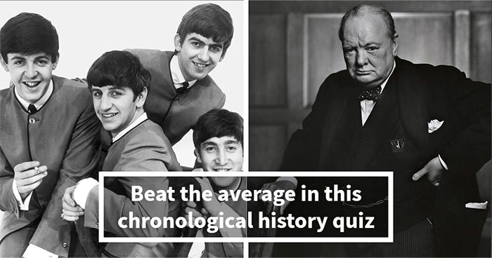 Prove Your History Knowledge Is Above Average By Identifying All 18 Famous Events That Came First