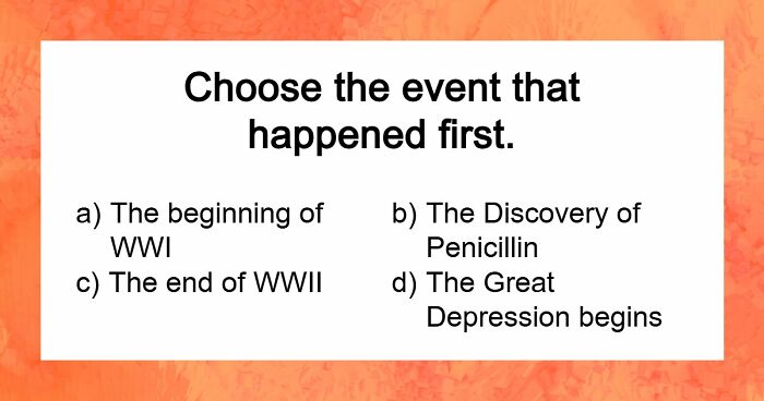 Prove Your History Knowledge Is Above Average By Identifying All 18 Famous Events That Came First