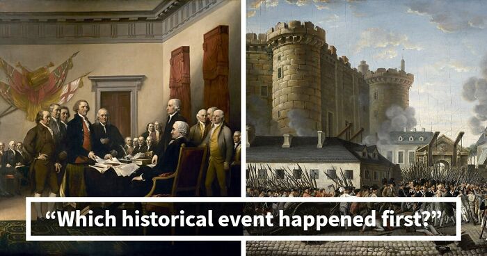 Prove Your History Knowledge Is Above Average By Identifying All 18 Famous Events That Came First