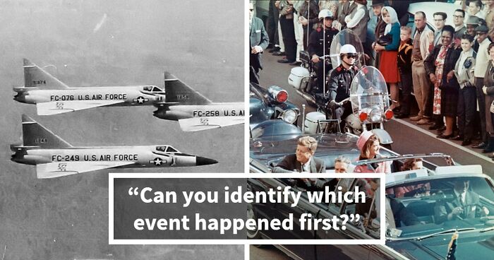 Prove Your History Knowledge Is Above Average By Identifying All 18 Famous Events That Came First