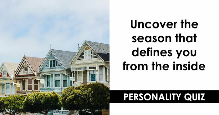 Your Inner World Has A Season – And These 27 Questions Know Exactly Which One It Is