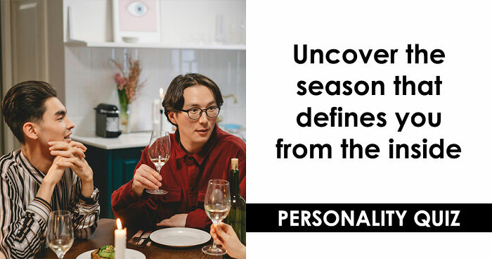 Your Inner World Has A Season – And These 27 Questions Know Exactly Which One It Is