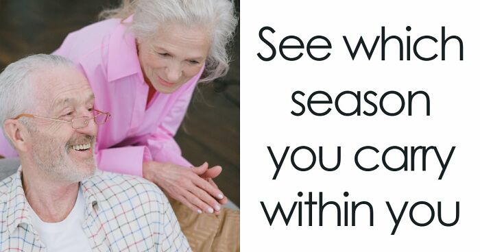 Your Inner World Has A Season – And These 27 Questions Know Exactly Which One It Is